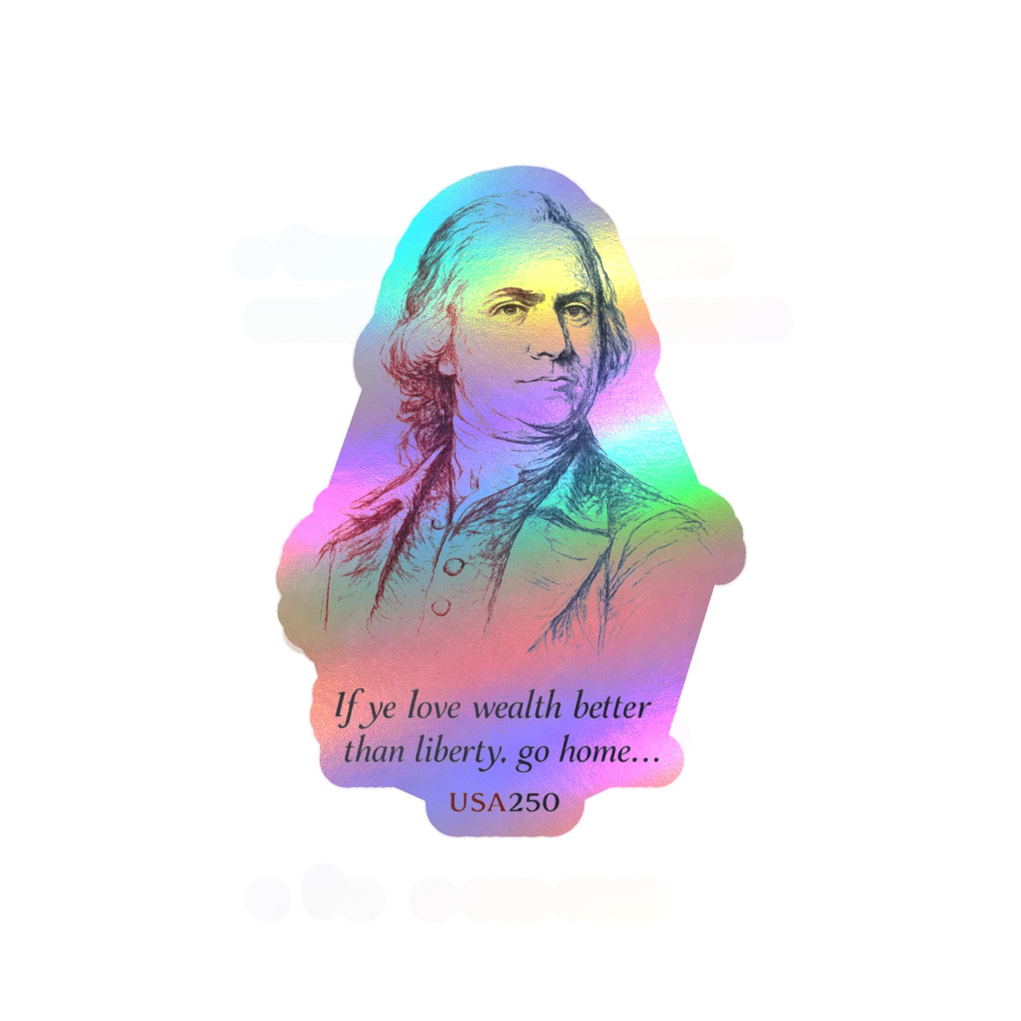 Kiss-Cut Vinyl Sticker — Samuel Adams Portrait with Quote “If you love wealth better than liberty, go home…”