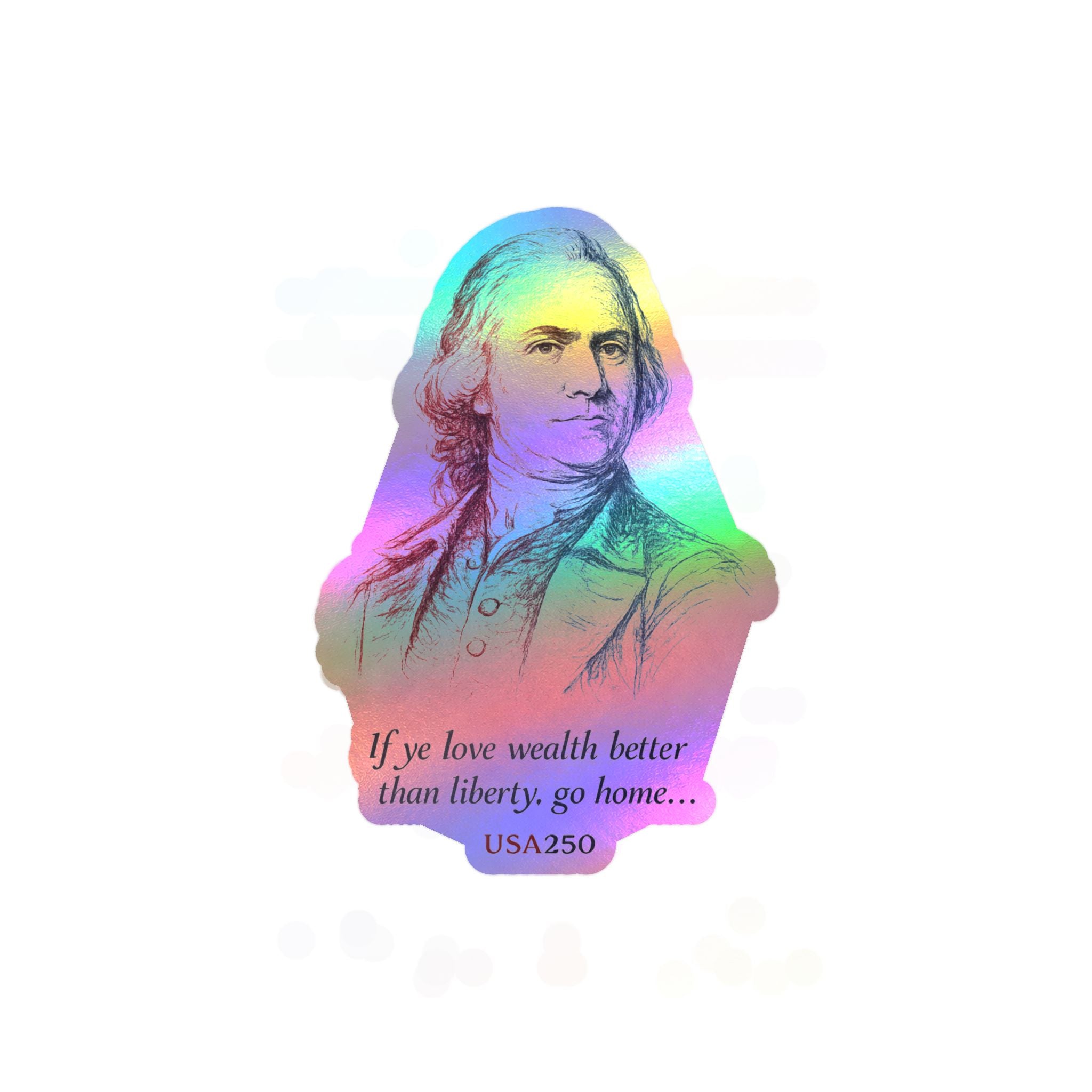 Kiss-Cut Vinyl Sticker — Samuel Adams Portrait with Quote “If you love wealth better than liberty, go home…”