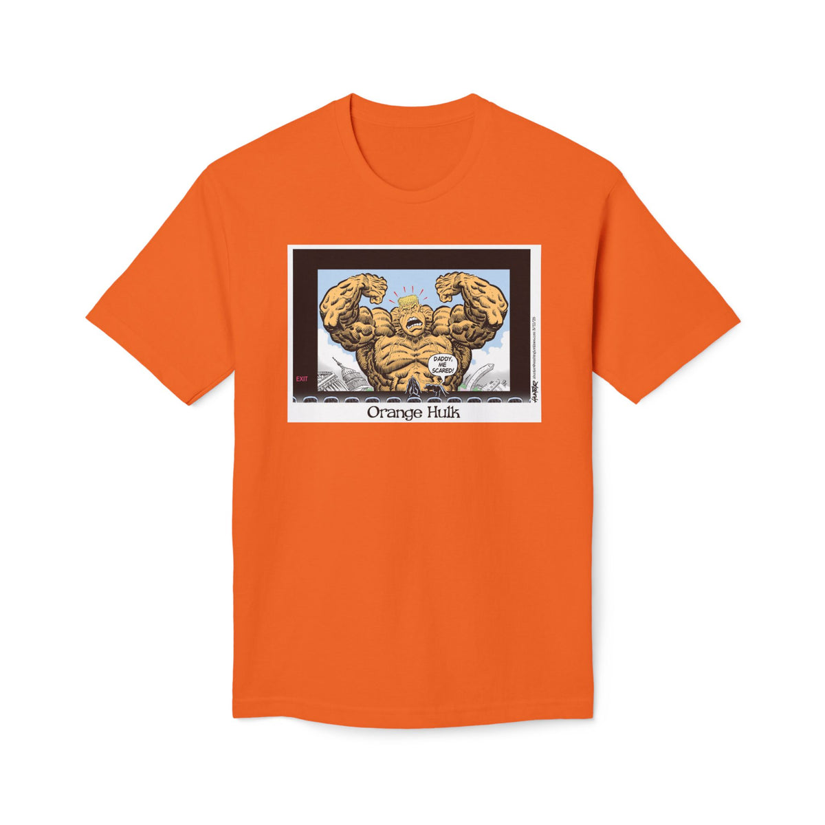 "Orange Hulk" Political Cartoon By Alexander Hunter (Washington Times) T-Shirt