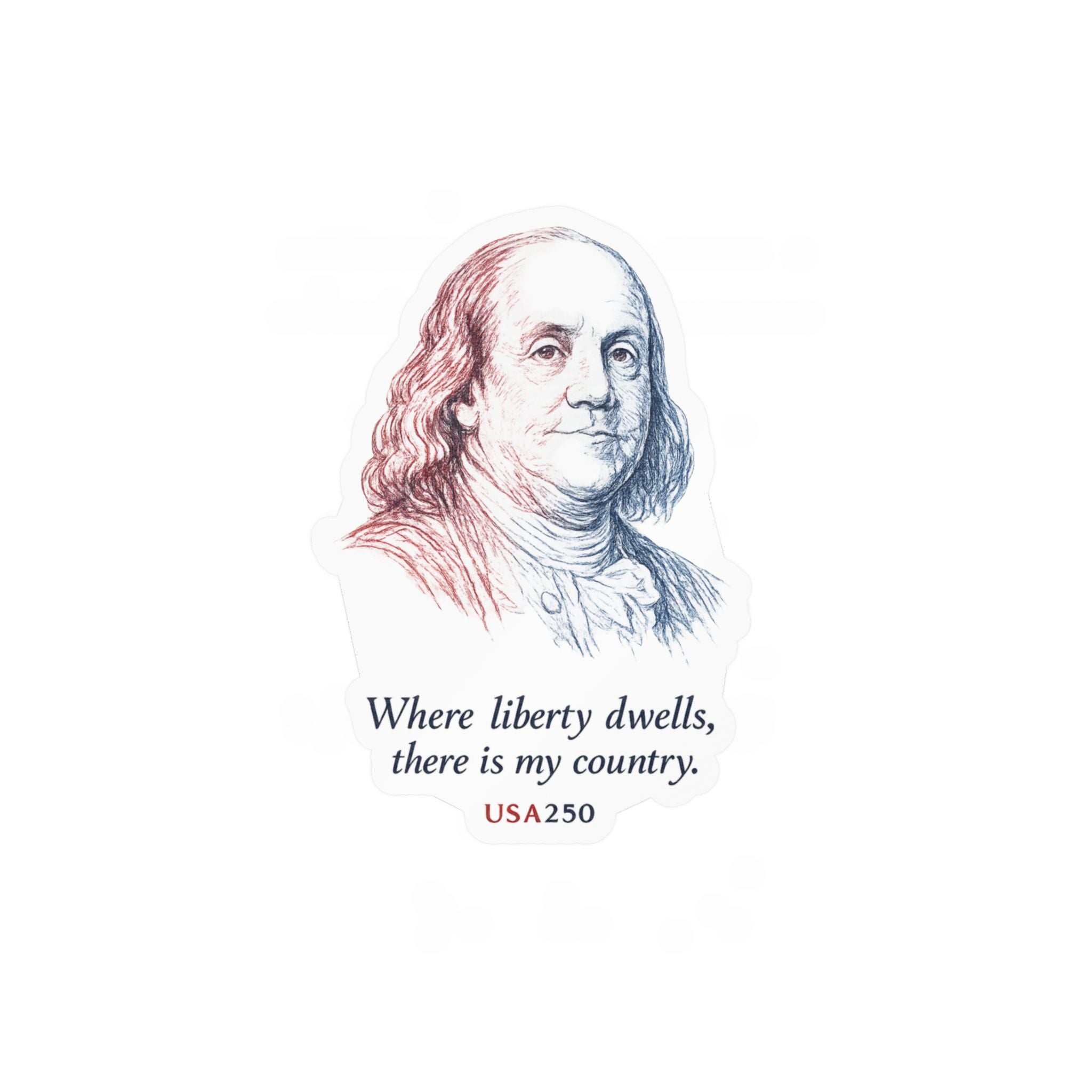 Benjamin Franklin Liberty Quote Sticker — Kiss-Cut Vinyl Decal, USA250 Patriotic Laptop/Window Decal