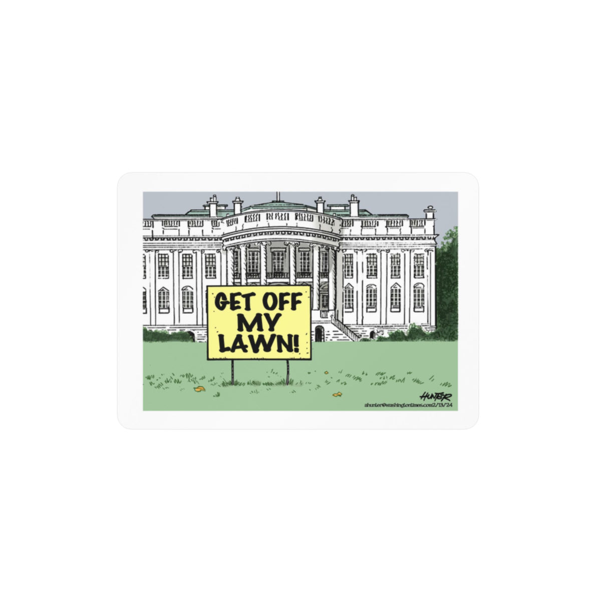 "Get Off My Lawn" White House Political Cartoon Kiss-Cut Decal - Alexander Hunter (The Washington Times)