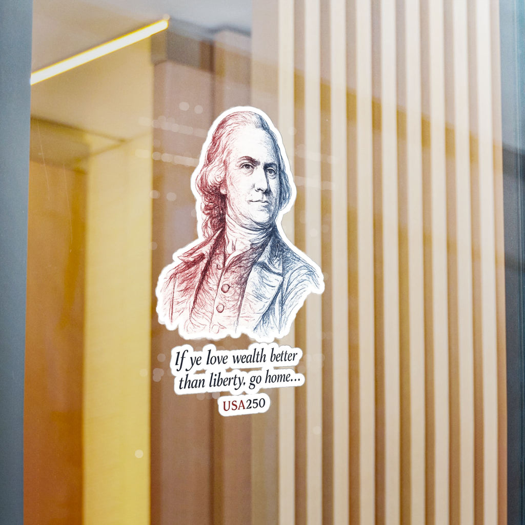 Kiss-Cut Vinyl Sticker — Samuel Adams Portrait with Quote “If you love wealth better than liberty, go home…”