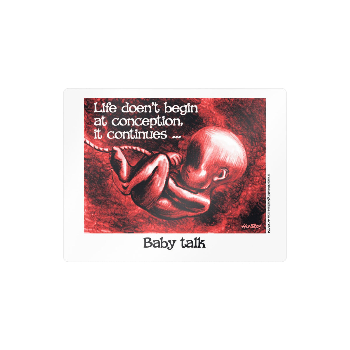 Pro-Life Political Cartoon Kiss-Cut Vinyl Decal – Alexander Hunter (The Washington Times)