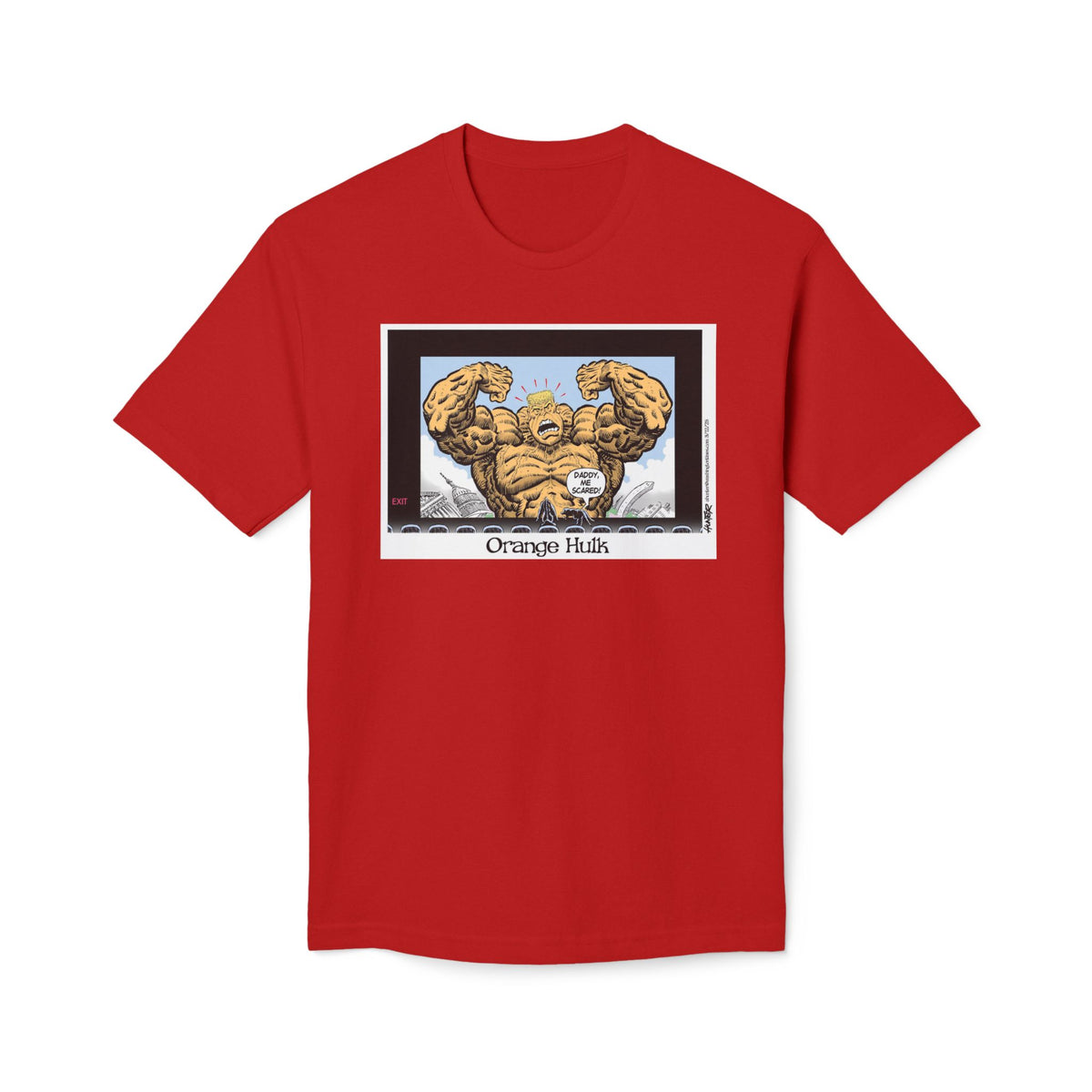 "Orange Hulk" Political Cartoon By Alexander Hunter (Washington Times) T-Shirt