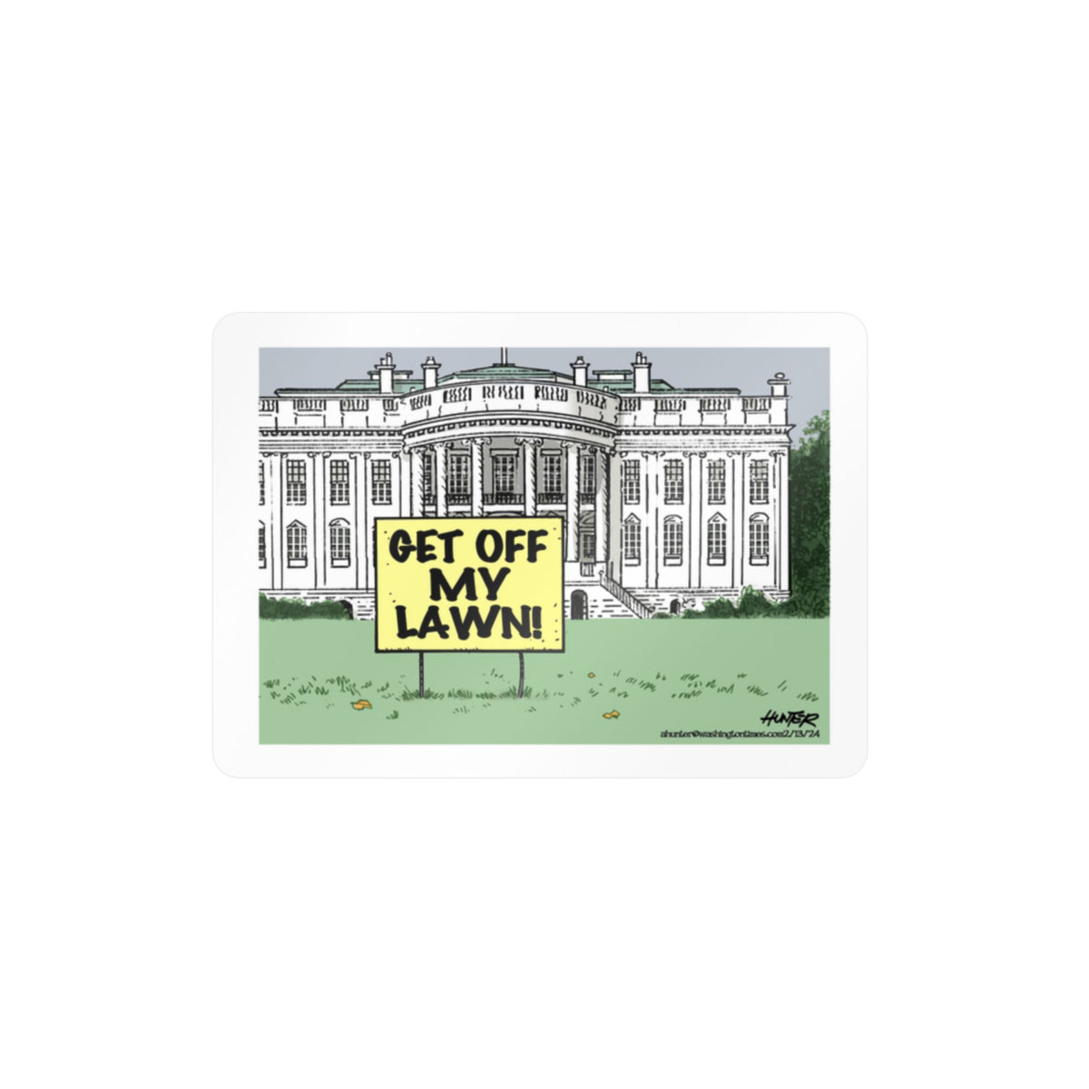 "Get Off My Lawn" White House Political Cartoon Kiss-Cut Decal - Alexander Hunter (The Washington Times)