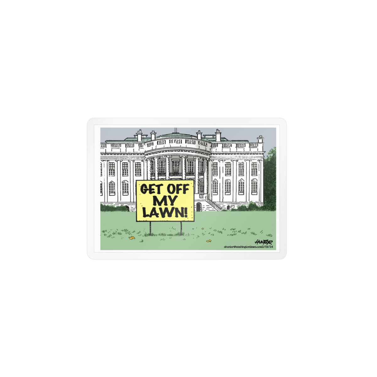 "Get Off My Lawn" White House Political Cartoon Kiss-Cut Decal - Alexander Hunter (The Washington Times)