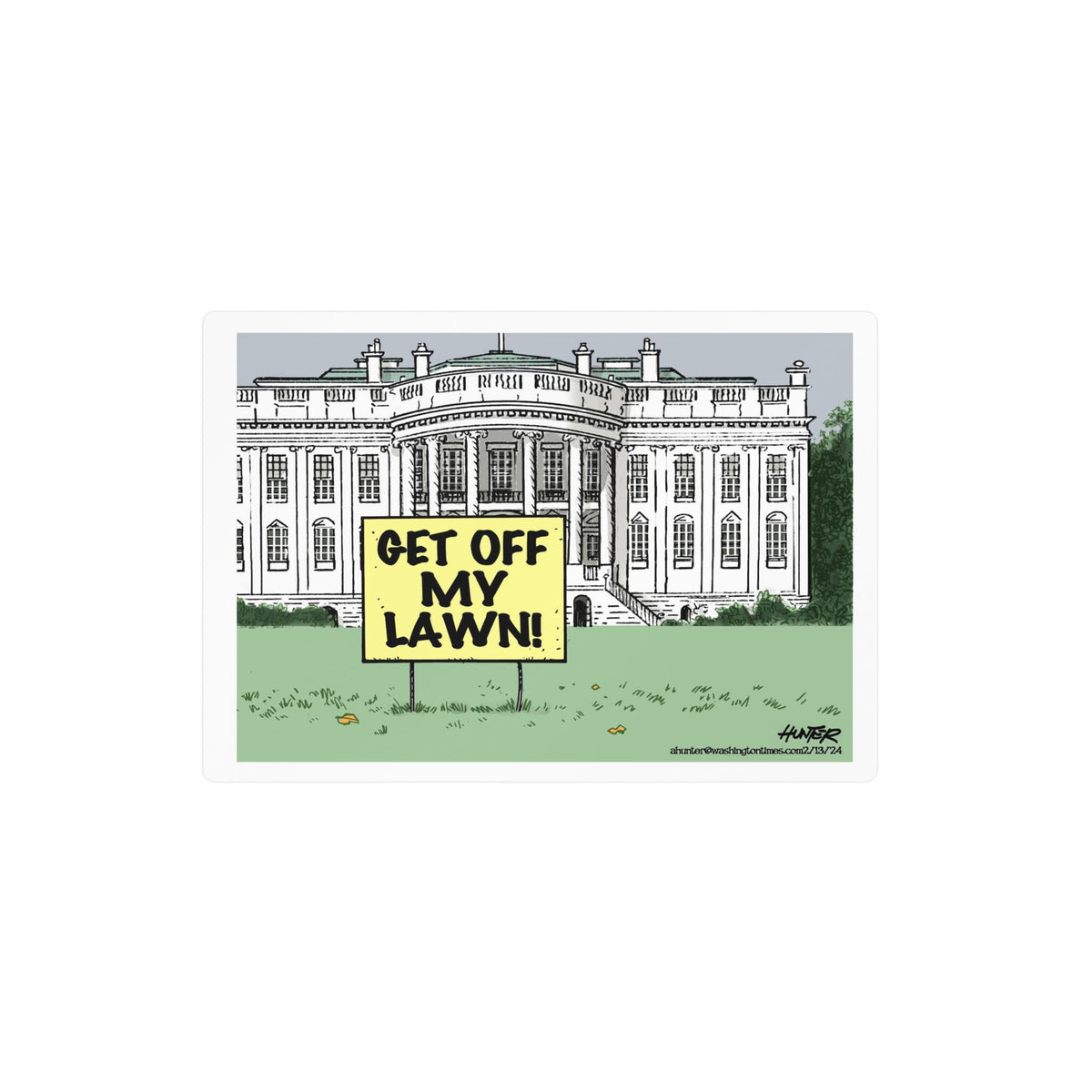 "Get Off My Lawn" White House Political Cartoon Kiss-Cut Decal - Alexander Hunter (The Washington Times)
