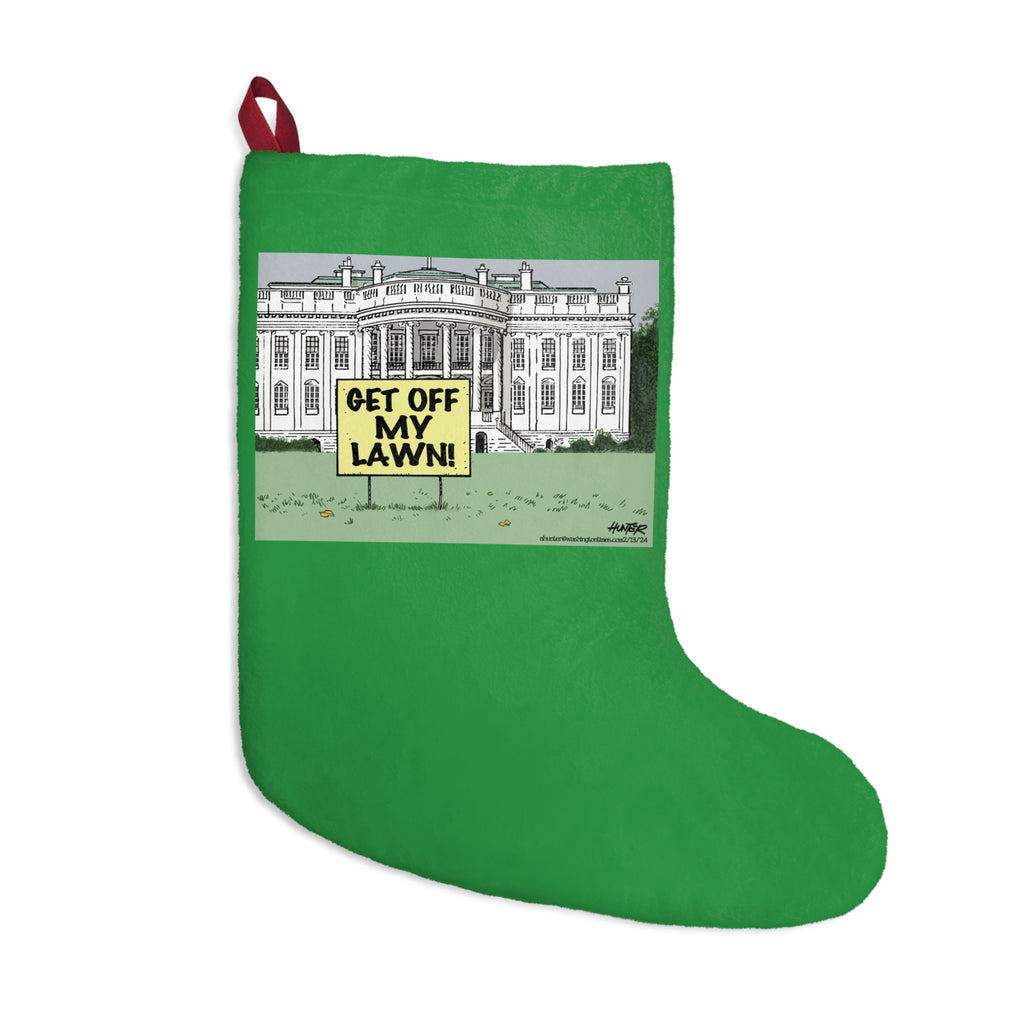 Political White House 'Get Off My Lawn!' Green Christmas Stocking