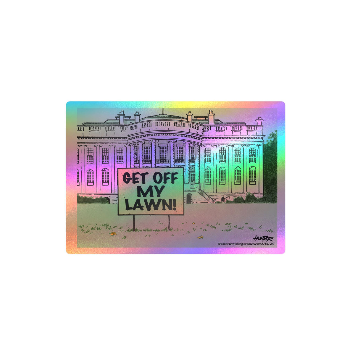 "Get Off My Lawn" White House Political Cartoon Kiss-Cut Decal - Alexander Hunter (The Washington Times)