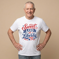 Sweet Land of Liberty T-Shirt — Patriotic 4th of July Tee
