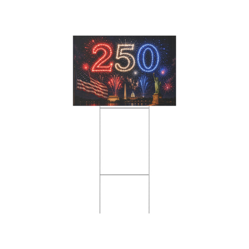 250th Anniversary Patriotic Lawn Sign — American Flag, Fireworks & Statue of Liberty