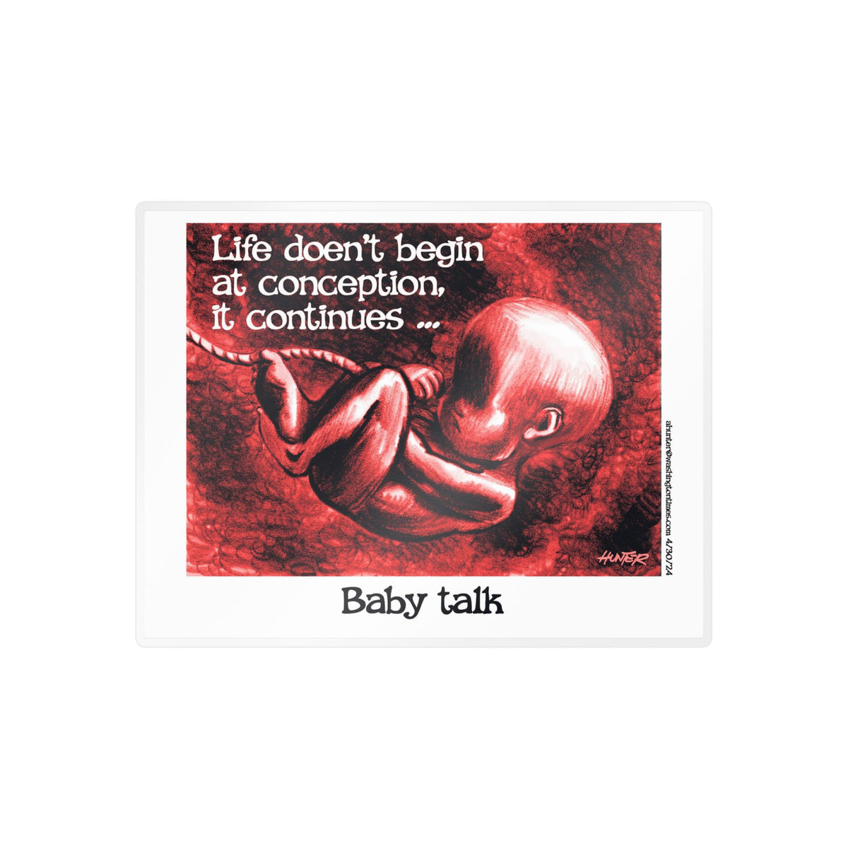 Pro-Life Political Cartoon Kiss-Cut Vinyl Decal – Alexander Hunter (The Washington Times)