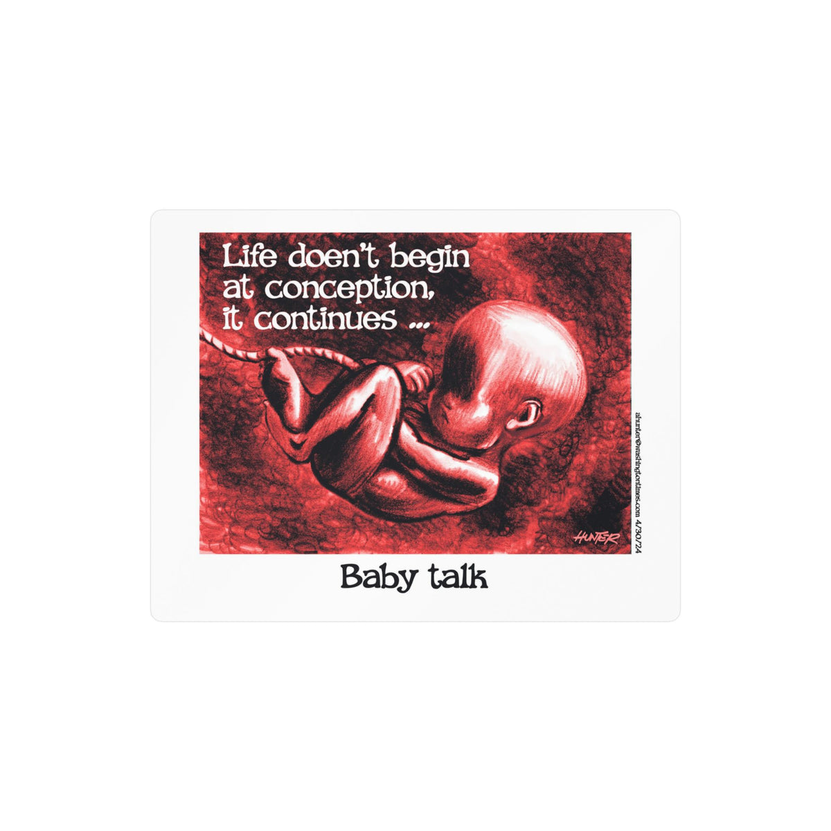 Pro-Life Political Cartoon Kiss-Cut Vinyl Decal – Alexander Hunter (The Washington Times)