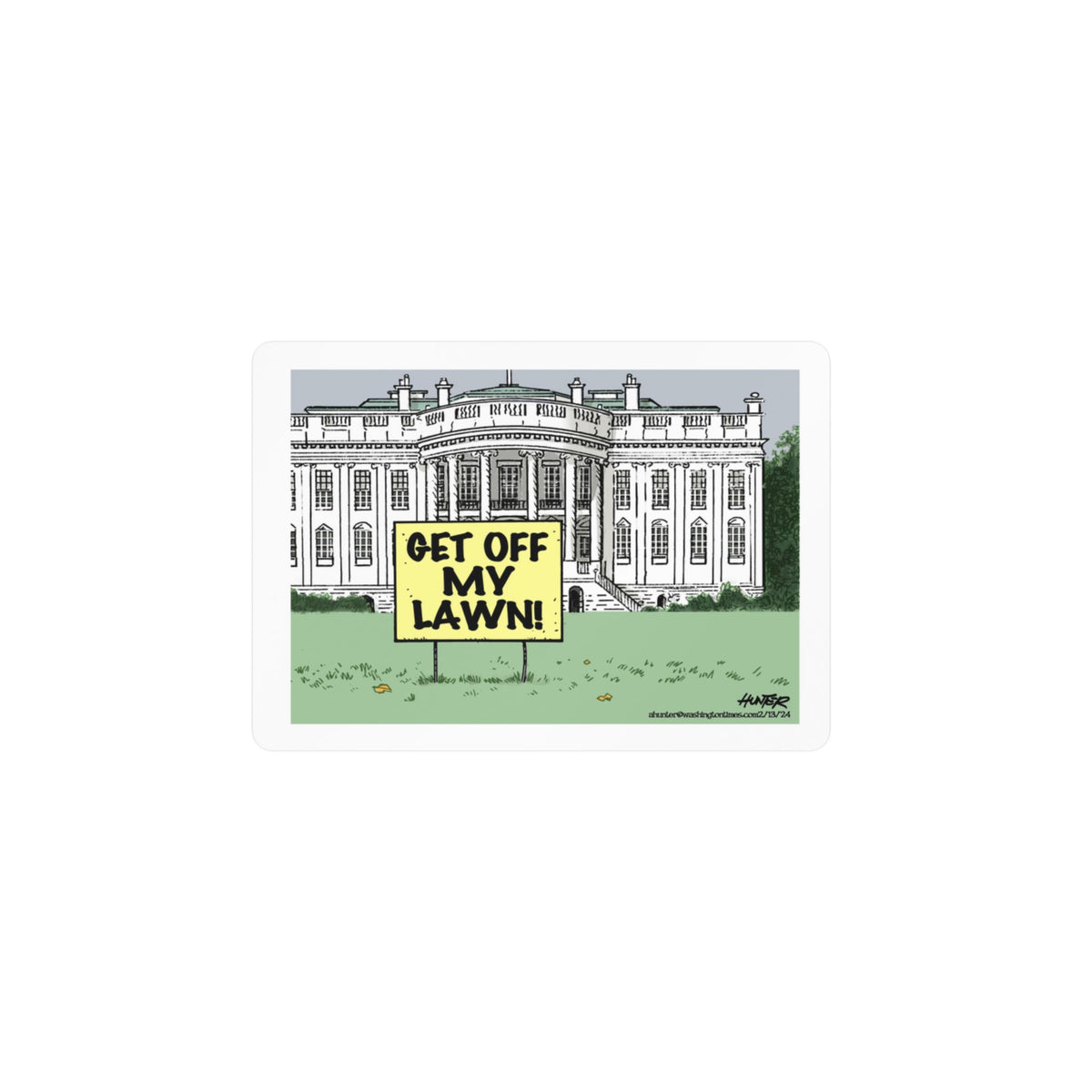 "Get Off My Lawn" White House Political Cartoon Kiss-Cut Decal - Alexander Hunter (The Washington Times)
