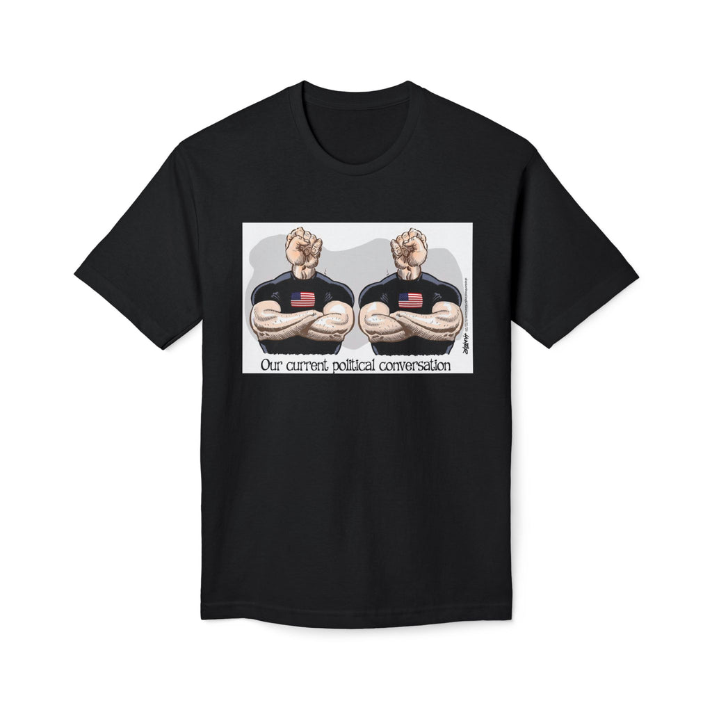 "Our Current Political Conversation" Political Cartoon By Alexander Hunter (Washington Times) T-Shirt