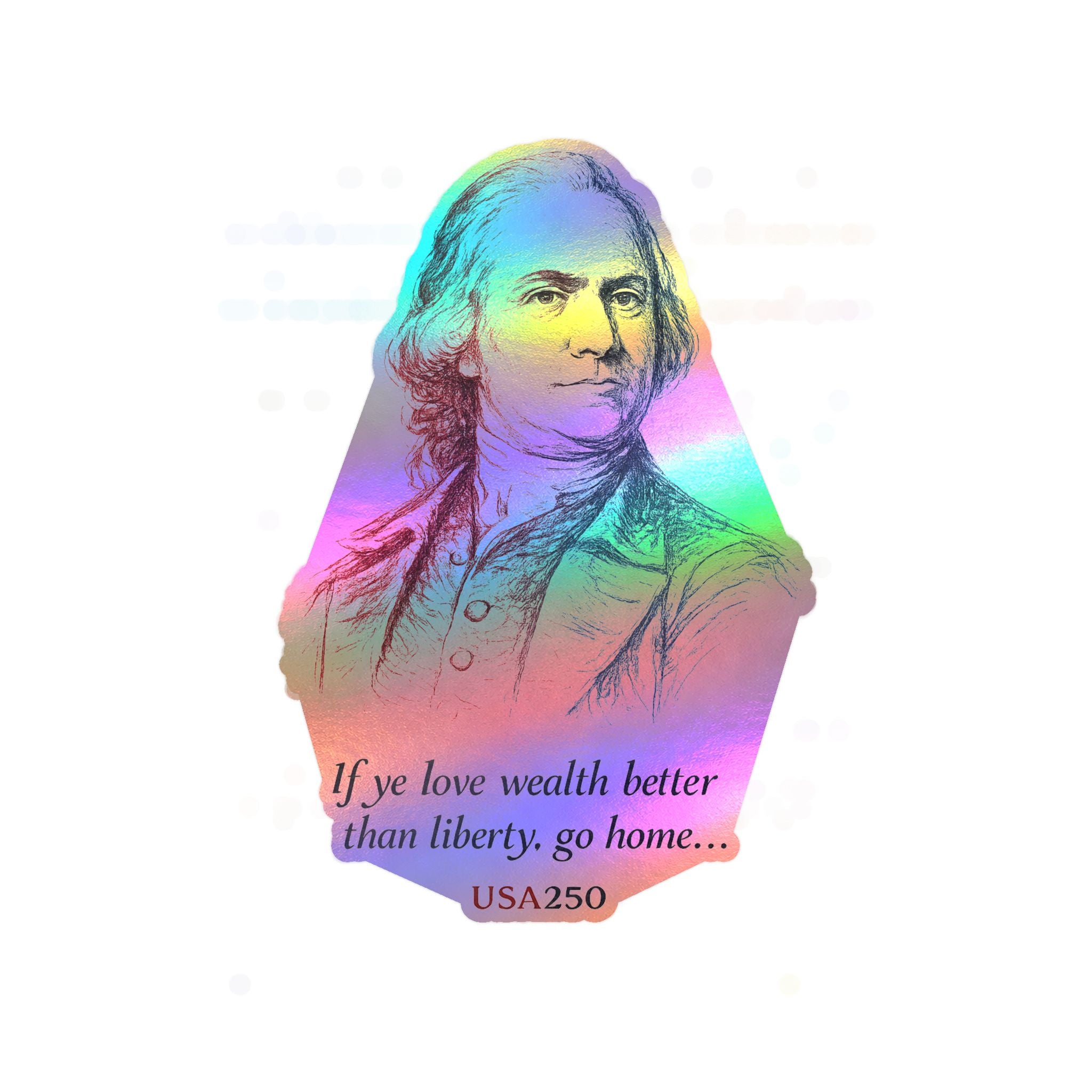 Kiss-Cut Vinyl Sticker — Samuel Adams Portrait with Quote “If you love wealth better than liberty, go home…”
