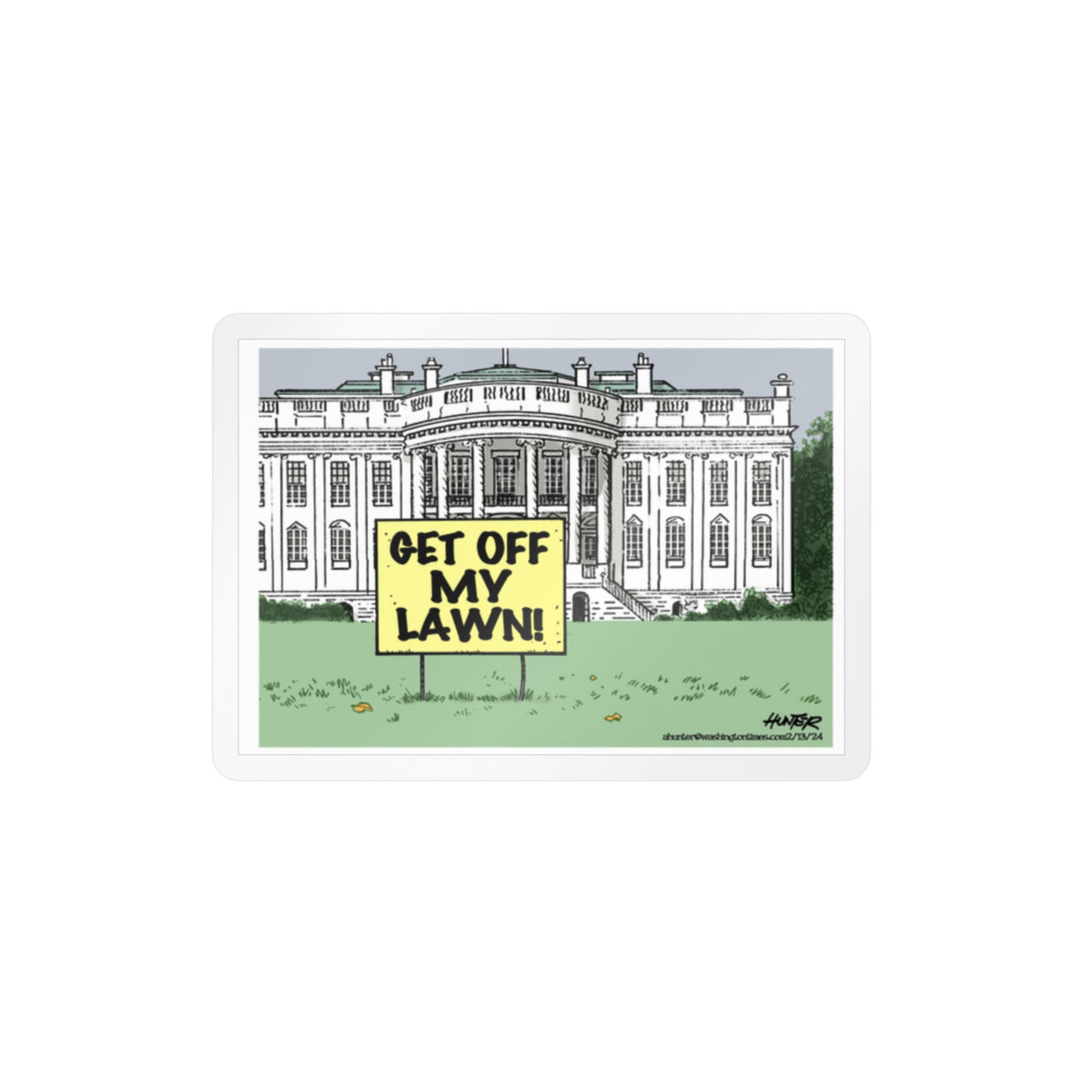 "Get Off My Lawn" White House Political Cartoon Kiss-Cut Decal - Alexander Hunter (The Washington Times)