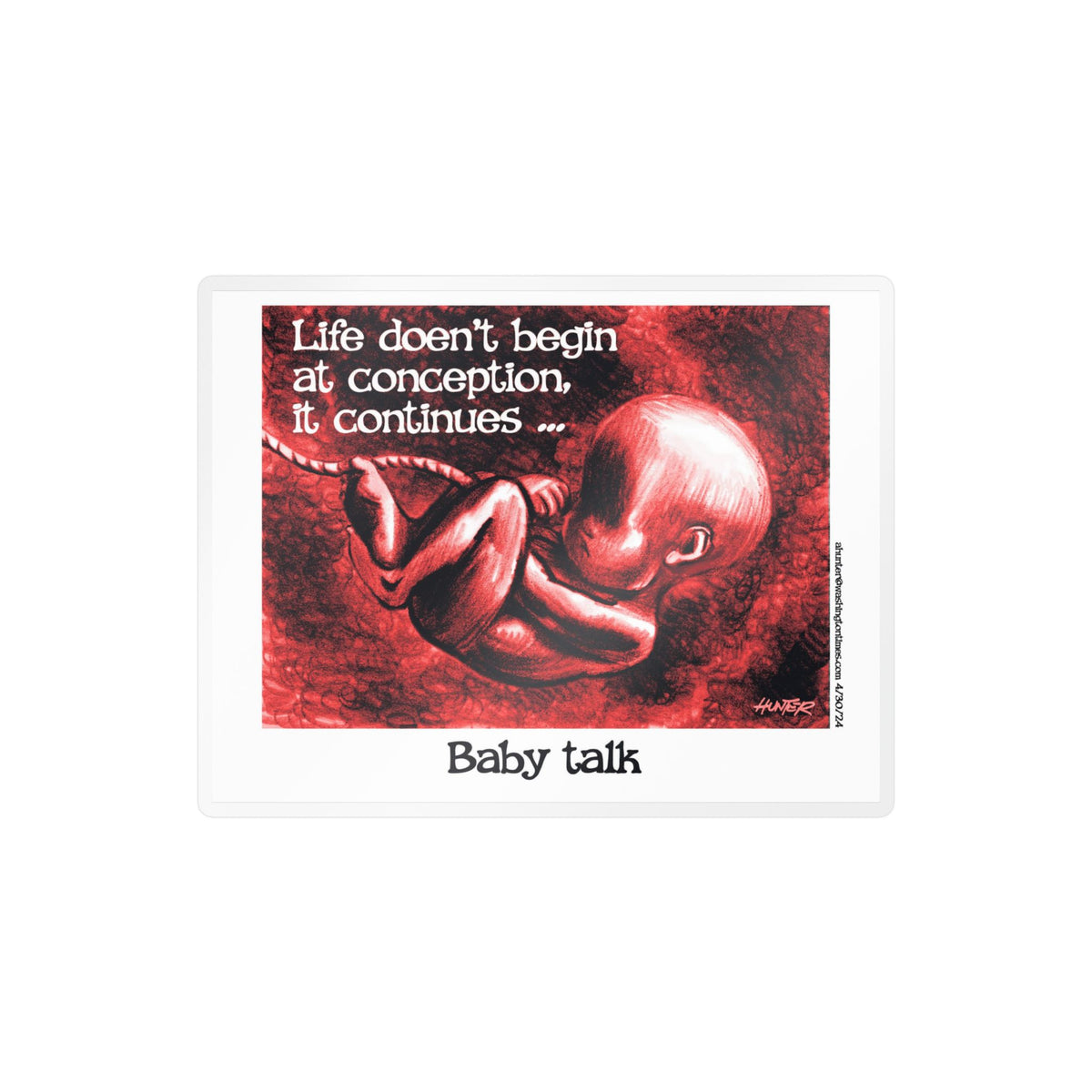 Pro-Life Political Cartoon Kiss-Cut Vinyl Decal – Alexander Hunter (The Washington Times)